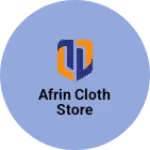 Business logo of Afrin cloth store