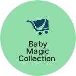 Business logo of Baby magic collection