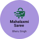 Business logo of Mahalaxmi saree