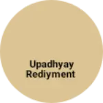 Business logo of Upadhyay rediyment