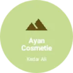 Business logo of Ayan cosmetie store