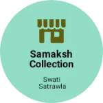 Business logo of Samaksh collection