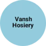 Business logo of Vansh hosiery