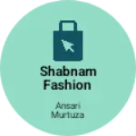 Business logo of Shabnam fashion