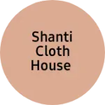 Business logo of Shanti cloth house