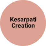 Business logo of Kesarpati Creation