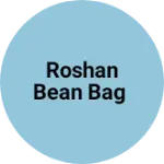Business logo of Roshan bean bag