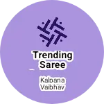 Business logo of Trending saree collection based out of North Goa