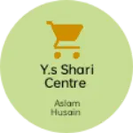 Business logo of Y.S Shari centre