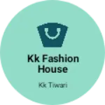 Business logo of Kk fashion house