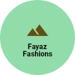 Business logo of Fayaz fashions