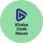 Business logo of Khalsa cloth House