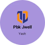 Business logo of PBK JWELL