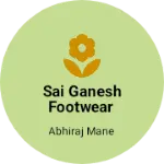 Business logo of Sai Ganesh footwear