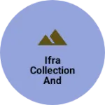 Business logo of Ifra collection and dresses
