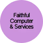 Business logo of Faithful computer & services