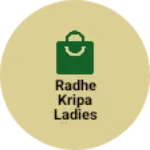 Business logo of Radhe Kripa ladies collectiov