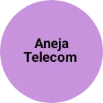 Business logo of Aneja telecom