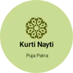 Business logo of Kurti nayti
