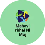 Business logo of Mahavirbhai ni moj