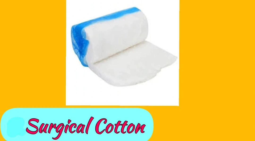 Surgical Cotton  uploaded by Raj Distributor on 5/23/2024