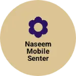 Business logo of Naseem mobile senter