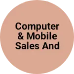 Business logo of Computer & mobile sales and service
