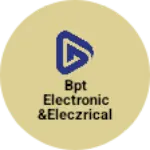Business logo of Bpt electronic &eleczricals