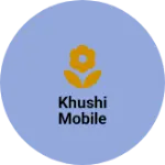 Business logo of Khushi mobile