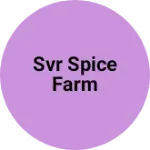 Business logo of SVR SPICE FARM