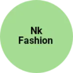 Business logo of Nk fashion