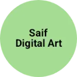 Business logo of Saif digital Art