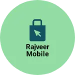 Business logo of Rajveer mobile