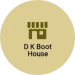 Business logo of D K Boot House