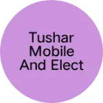Business logo of Tushar mobile and electronics