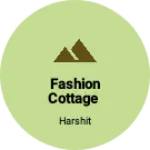 Business logo of Fashion cottage