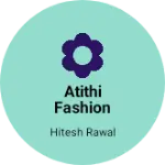 Business logo of Atithi fashion