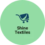 Business logo of Shine textiles