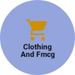 Business logo of Clothing and fmcg
