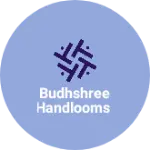 Business logo of Budhshree handlooms