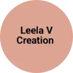 Business logo of Leela V Creation