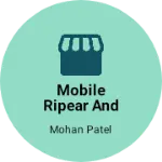 Business logo of Mobile Ripear and accessories