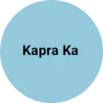 Business logo of Kapra ka