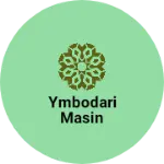 Business logo of Ymbodari masin