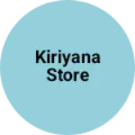 Business logo of Kiriyana Store