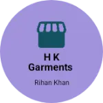 Business logo of H k garments