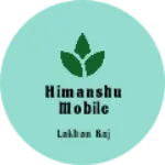Business logo of Himanshu mobile service