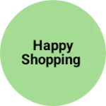 Business logo of Happy shopping
