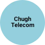 Business logo of Chugh telecom