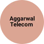Business logo of Aggarwal Telecom